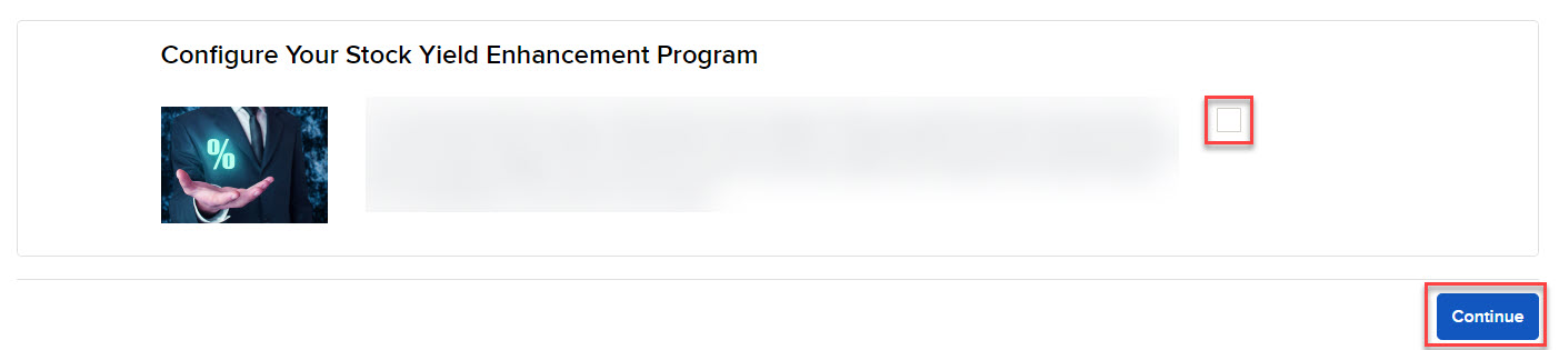 The configure your stock yield enhancement program option in portal. 