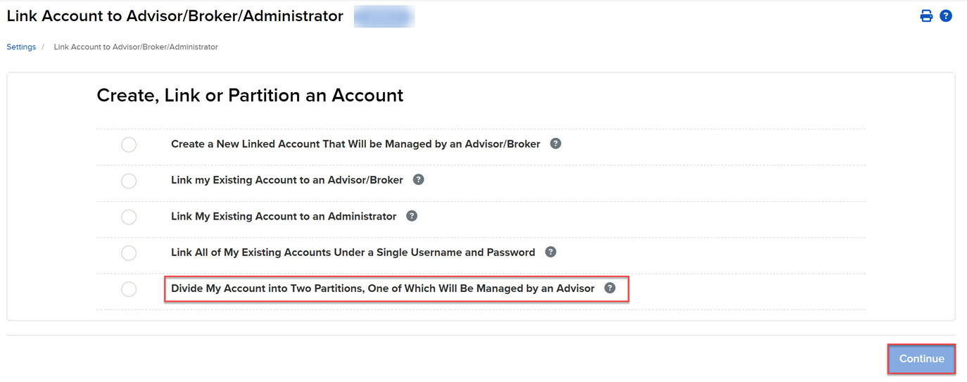 The divide my account into two partitions selection in org. portal. 