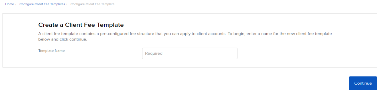 Create a Client Fee Template Image of the create a client fee template panel in portal.