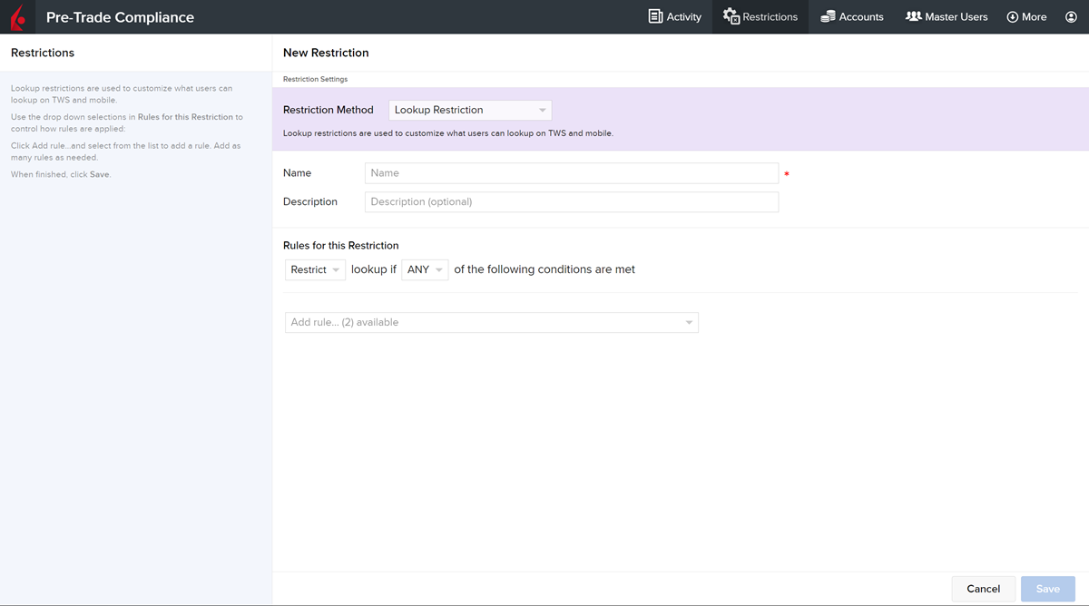 The pre-trade compliance new lookup restriction panel. 